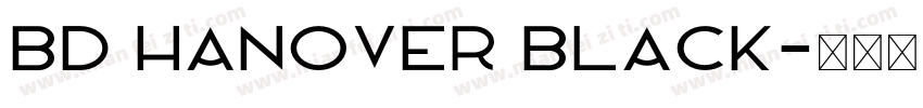 BD Hanover Black字体转换
